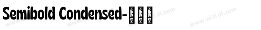 Semibold Condensed字体转换 Semibold Condensed字体转换